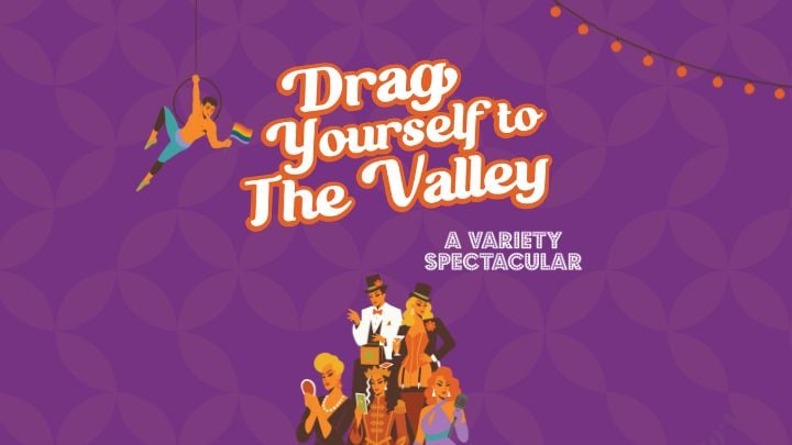 Drag Yourself To The Valley 